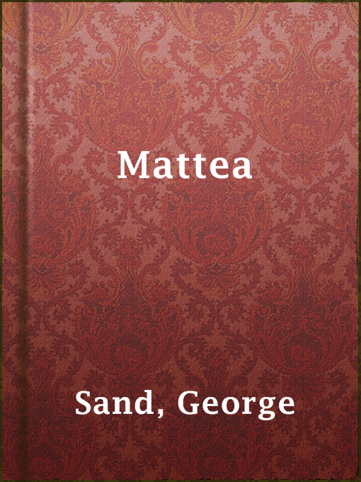 Title details for Mattea by George Sand - Available